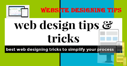 Website designing tips and tricks