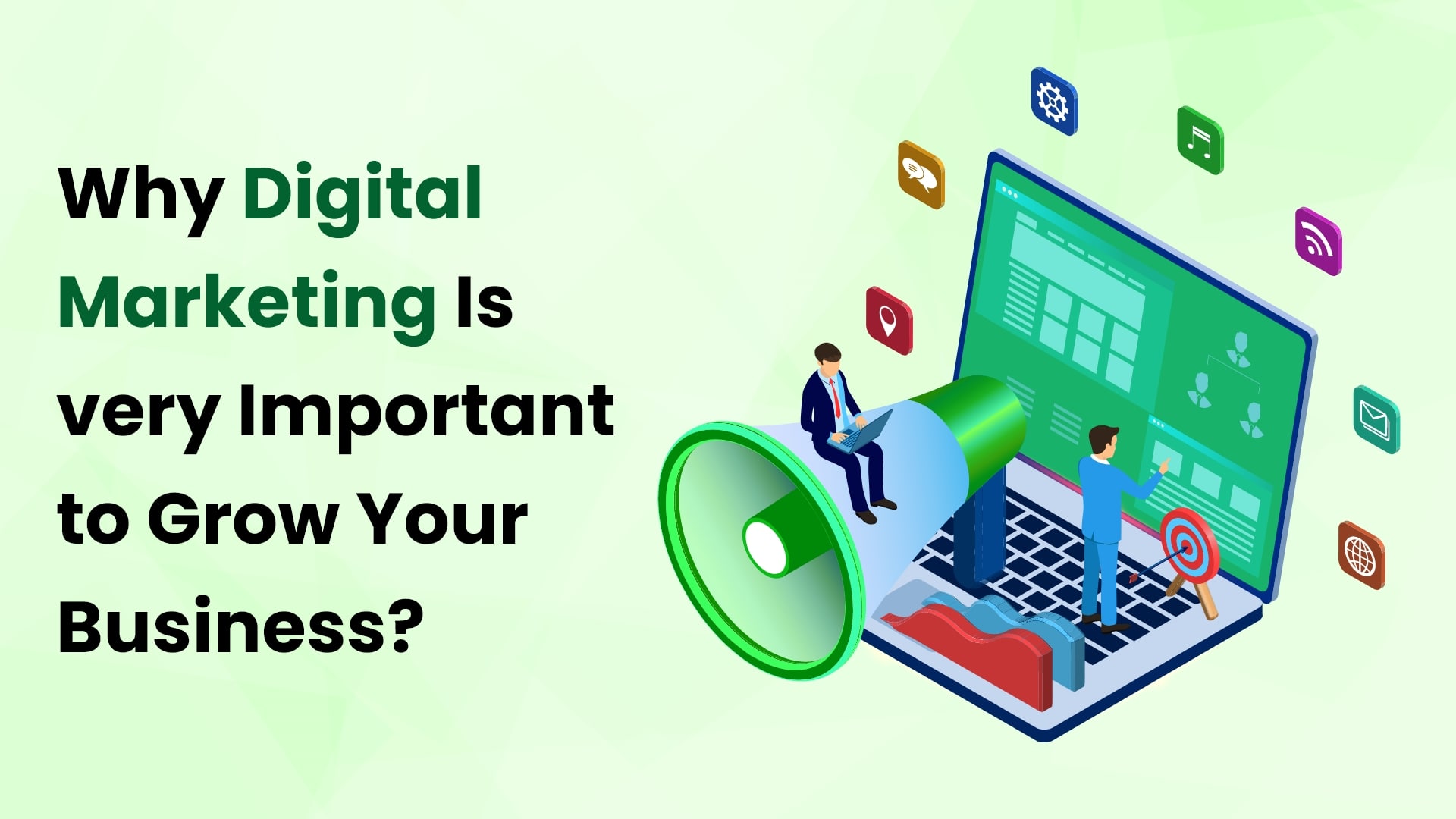 Why Digital Marketing Is very Important to Grow Your Business