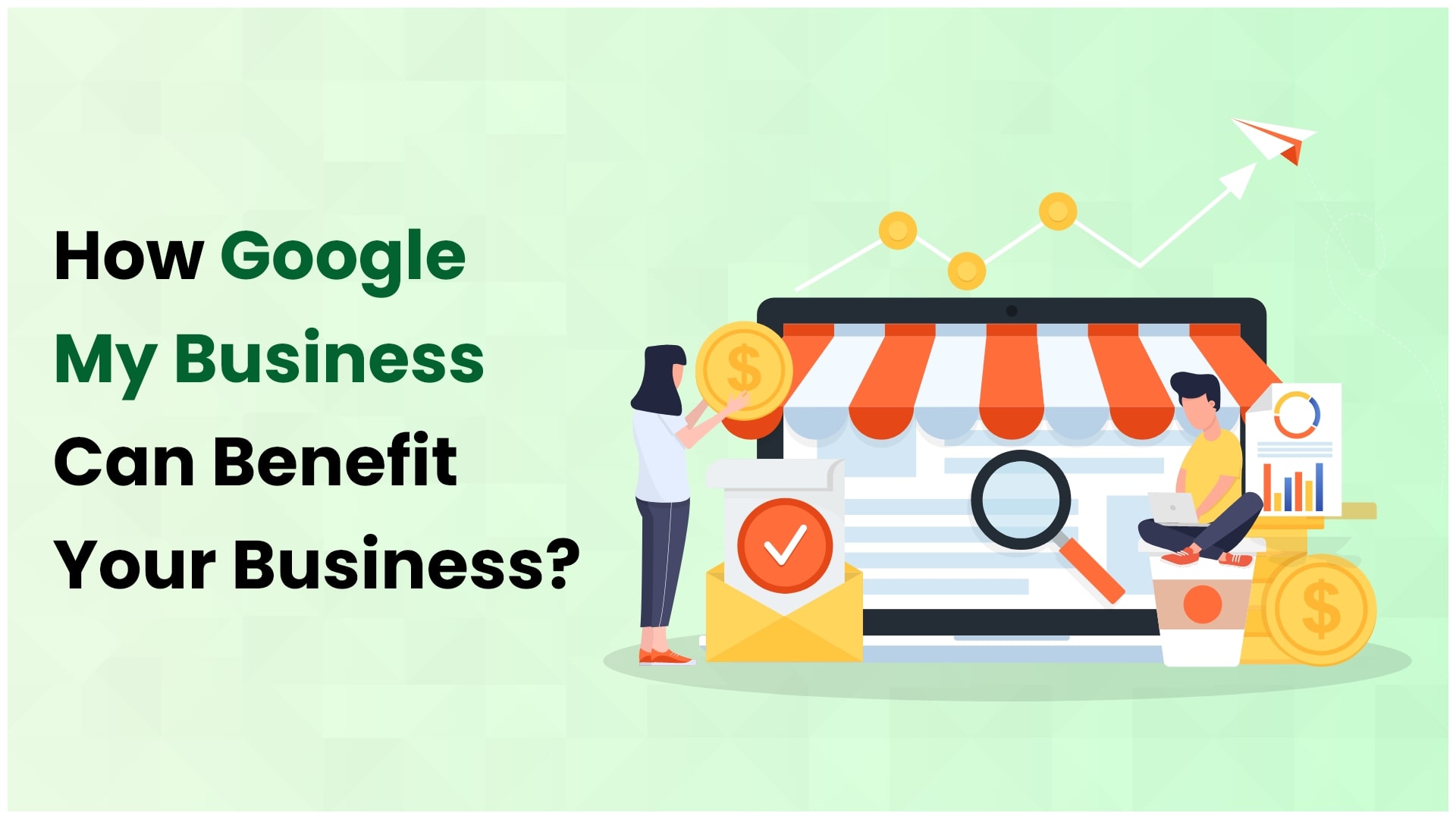 How Google My Business Can Benefit Your Business