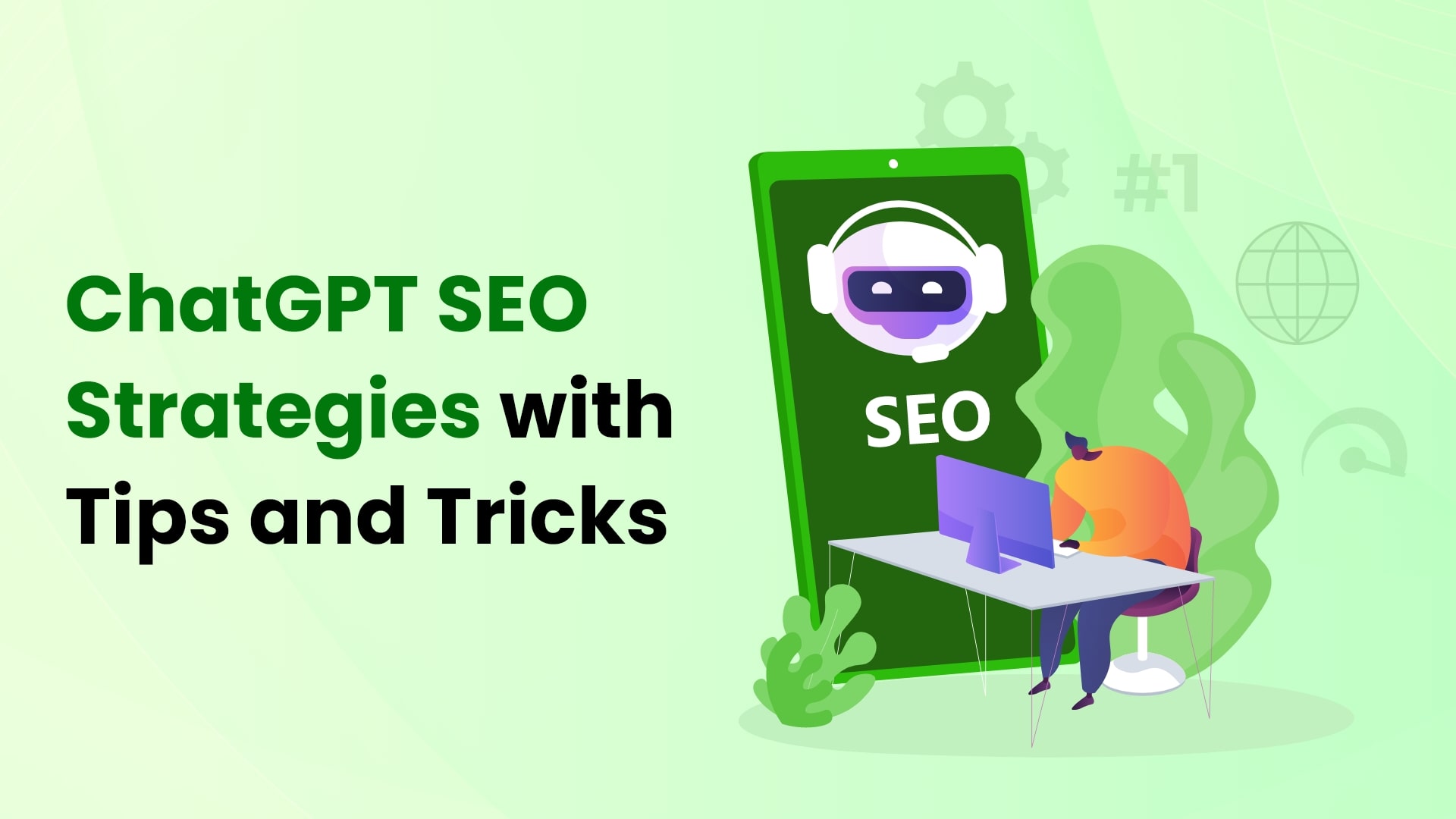 ChatGPT SEO Strategies with Tips and Tricks