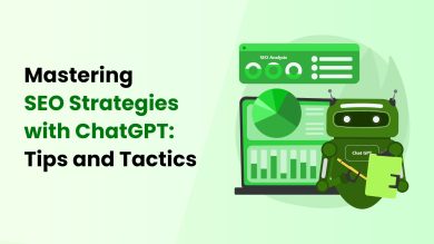 Mastering SEO Strategies with ChatGPT: Tips and Tactics