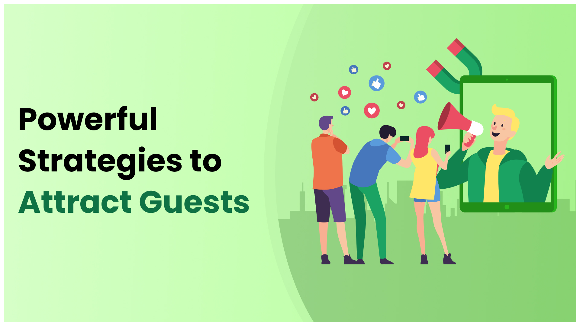 Powerful Strategies to Attract Guests
