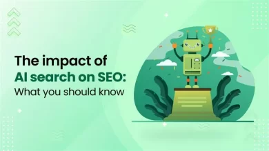 Impact of AI search on SEO what you should know
